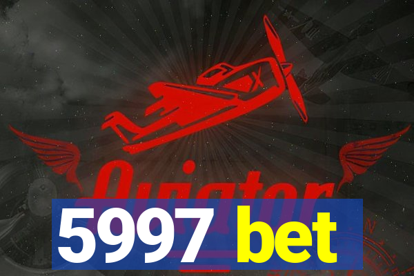 5997 bet